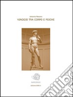 Viaggio tra corpo e psiche. E-book. Formato EPUB ebook