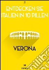 Entdecken Sie Italien in 10 Pillen - Verona. E-book. Formato EPUB ebook