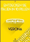 Entdecken Sie Italien in 10 Pillen - Verona. E-book. Formato Mobipocket ebook