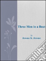 Three men in a boat. E-book. Formato EPUB ebook