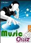 Music Quiz - True or False? Trivia Game - Test Your Music Knowledge! Questions About Pop, Rock, Rap, Hip hop, Soul, the 80's and the Charts. E-book. Formato EPUB ebook di Dirk Klavs