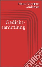 Gedichtsammlung. E-book. Formato EPUB ebook