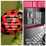 Il Metodo Che Vince: Ambo su tutte le ruote  . E-book. Formato EPUB ebook