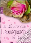 Die 125 schönsten Liebesgedichte der Deutschen - Gedichte über Liebe, Verlangen, Sehnsucht und Liebeskummer - deutsche Lieblingsgedichte aus 800 Jahren (Illustrierte Ausgabe) . E-book. Formato Mobipocket ebook di Friedrich Nietzsche