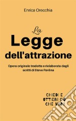 La legge dell'attrazione. E-book. Formato EPUB ebook