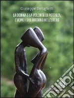 La Donna e la Volontà di Potenza, l&apos;Uomo e il Ritorno nell&apos;Utero. E-book. Formato EPUB ebook