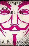 Memoirs of an anarchist. E-book. Formato EPUB ebook