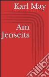 Am Jenseits. E-book. Formato Mobipocket ebook