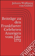 Beiträge zu den Frankfurter Gelehrten Anzeigen vom Jahr 1772. E-book. Formato EPUB ebook