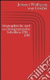 Biographische und autobiographische Schriften 1792 - 1797. E-book. Formato EPUB ebook