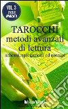 Tarocchi: metodi avanzati di lettura. Alla scoperta dei tarocchi. E-book. Formato EPUB ebook