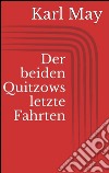 Der beiden Quitzows letzte fahrten. E-book. Formato EPUB ebook