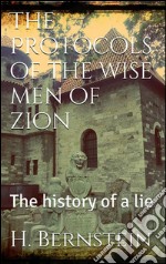 The protocols of the wise men of Zion. E-book. Formato EPUB ebook