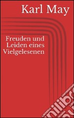 Freuden und leiden eines vielgelesenen. E-book. Formato EPUB ebook