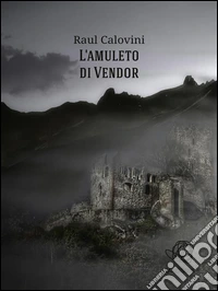 L'amuleto di Vendor. E-book. Formato Mobipocket ebook