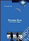 Pianeta Erra - La salvezza di un popolo. E-book. Formato Mobipocket ebook di Cosme Eduardo