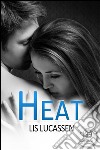 Heat. E-book. Formato EPUB ebook di Lis Lucassen