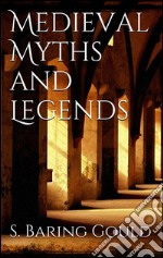 Medieval myths and legends. E-book. Formato EPUB ebook