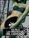La protetta del capitano. E-book. Formato EPUB ebook di Miss Black