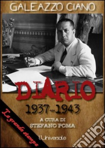 Diario 1937-1943: Edizione integrale. E-book. Formato Mobipocket ebook di Stefano Poma