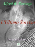 L'Ultimo Sorriso. E-book. Formato Mobipocket ebook