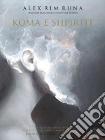 Koma e Shpirtit. E-book. Formato Mobipocket