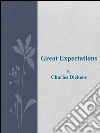 Great expectations. E-book. Formato EPUB ebook di Charles Dickens