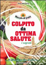 Colpito da ottima salute. E-book. Formato Mobipocket ebook