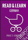 Read & Learn German - Deutsch lernen - Part 7: Familie. E-book. Formato EPUB ebook