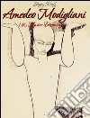 Amedeo Modigliani: 140 master drawings. E-book. Formato Mobipocket ebook di Blagoy Kiroff