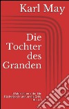 Die Tochter des Granden. E-book. Formato Mobipocket ebook