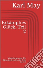 Erkämpftes Glück, Teil 2. E-book. Formato EPUB ebook