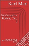 Erkämpftes Glück, Teil 3. E-book. Formato EPUB ebook