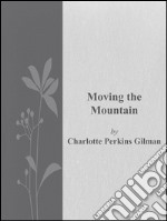 Moving the mountain. E-book. Formato Mobipocket ebook