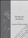 Moving the mountain. E-book. Formato Mobipocket ebook di Charlotte Perkins Gilman