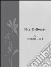Mrs. Dalloway. E-book. Formato Mobipocket ebook di Virginia Woolf