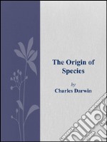 The origin of species. E-book. Formato EPUB ebook