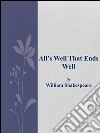 All's well that ends well. E-book. Formato EPUB ebook