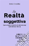 La realtà soggettiva. E-book. Formato Mobipocket ebook