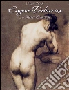 Eugene Delacroix: 186 master drawings. E-book. Formato Mobipocket ebook di Blagoy Kiroff