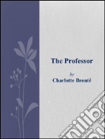 The professor. E-book. Formato EPUB ebook