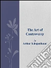 The art of controversy. E-book. Formato EPUB ebook