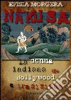 Nakusa: la donna indiana tra Bollywood e tradizione. E-book. Formato Mobipocket ebook di Efisia Morgera