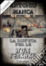 La disputa per le isole Senkaku. E-book. Formato EPUB ebook