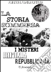 La storia sommersa: i misteri dell'Italia repubblicana. E-book. Formato EPUB ebook di Andrea Tagliaferri