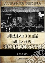 Europa e Cina prima delle guerre dell&apos;oppio. E-book. Formato EPUB