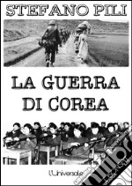 La guerra di Corea. E-book. Formato EPUB ebook