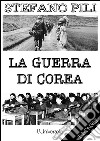 La guerra di Corea. E-book. Formato EPUB ebook