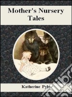 Mother's nursery tales. E-book. Formato EPUB ebook