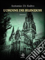 L'Ordine dei Silenziosi. E-book. Formato EPUB ebook